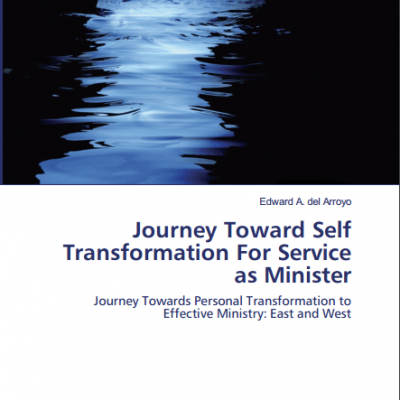 Journey Toward Self Transformation for Service as Minister, Edward del Arroyo